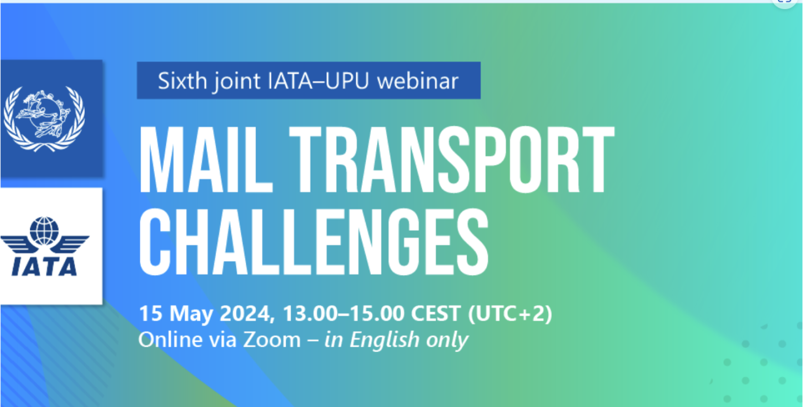 IATA-UPU webinar: Mail Transport Challenges