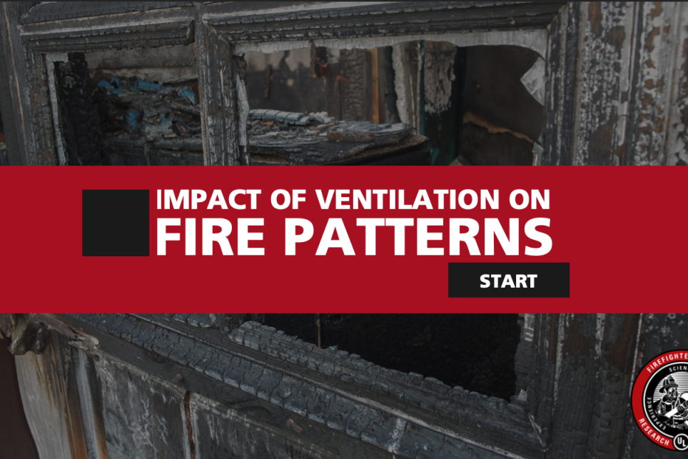 Impact of Ventilation on Fire Patterns 